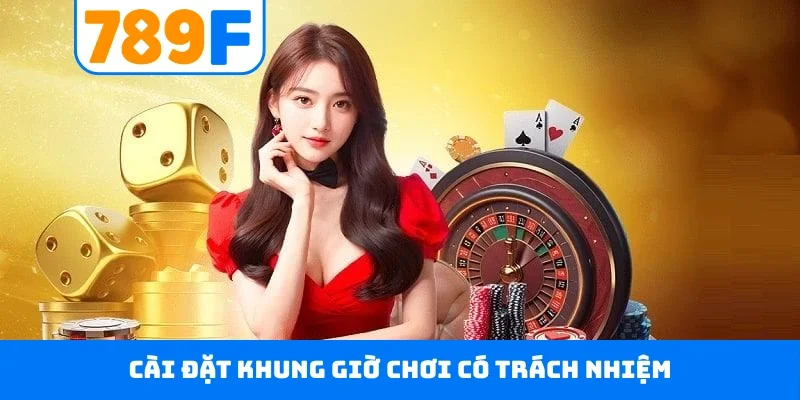 Cài đặt khung giờ chơi có trách nhiệm