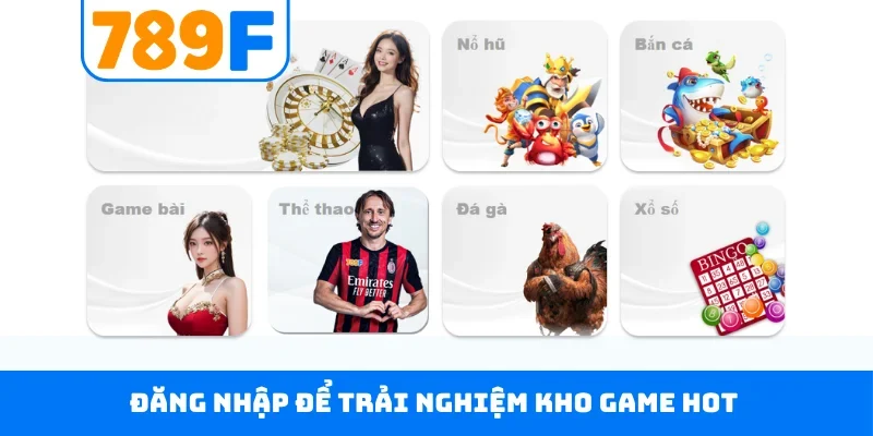 Đăng nhập để trải nghiệm kho game hot