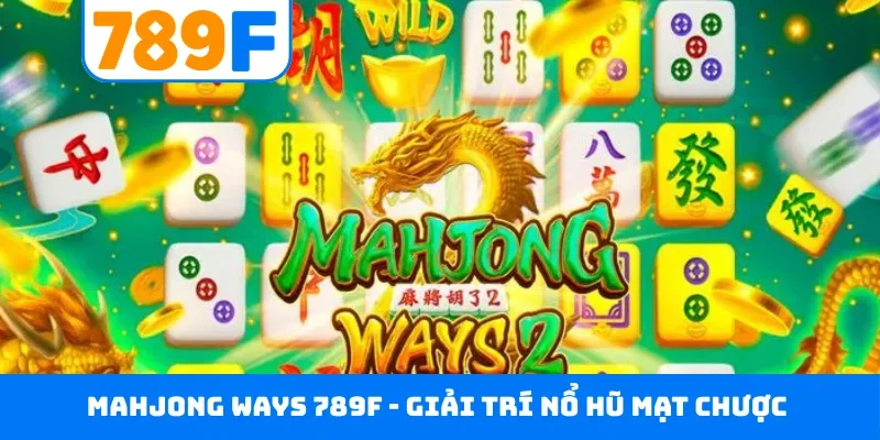 Mahjong Ways 789F