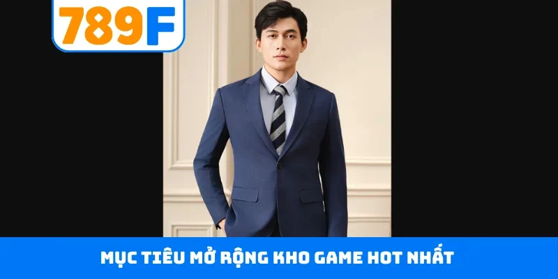 CEO Nguyễn Du Minh 2 Mục tiêu mở rộng kho game hot nhất