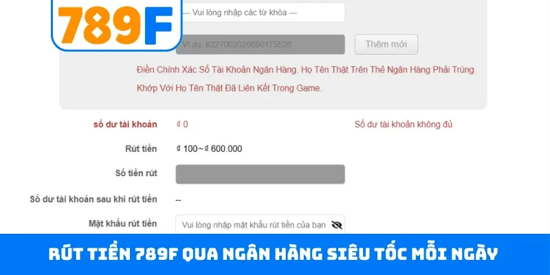 Rút tiền 789F qua ngân hàng siêu tốc mỗi ngày