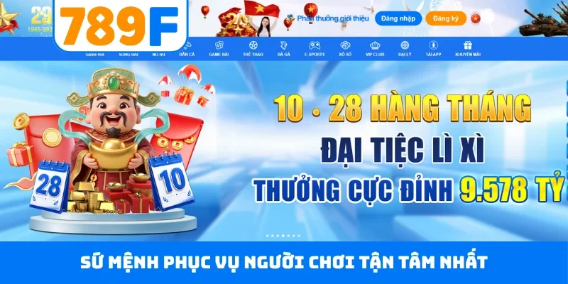 Sứ mệnh phục vụ người chơi tận tâm nhất