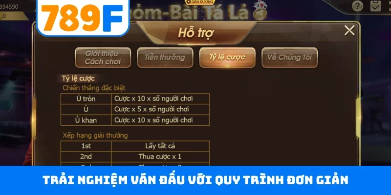 Trải nghiệm ván đấu với quy trình đơn giản